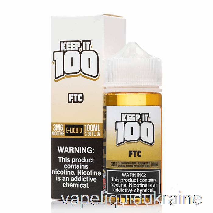 Vape Liquid Ukraine FTC - Keep It 100 E-Liquid - 100mL 0mg